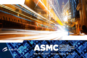 Semiconductor Manufacturing's Next Big Thing at ASMC 2017