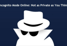 Incognito Mode Online: Not as Private as You Think Incognito Mode Online
