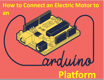 How to connect an electric motor to an Arduino platform?