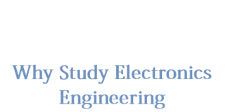 Why Study Electronics Engineering