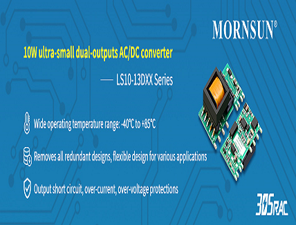 10W Ultra-Small Dual-Outputs AC/DC Converter - MORNSUN