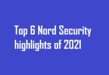Top 6 Nord Security highlights of 2021