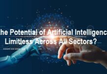 Potential of Artificial Intelligence Limitless Across All Sectors