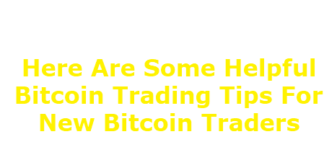 Bitcoin Trading Tips
