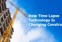 How Time Lapse Technology Is Changing Construction How Time Lapse Technology Is Changing Construction