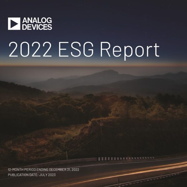 Analog Devices Unveils Latest Environment, Social, and Governance Report for 2022Analog Devices Unveils Latest Environment, Social, and Governance Report for 2022