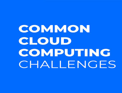 Cloud Computing Challenges