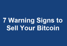 7 Warning Signs to Sell Your Bitcoin