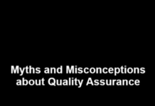 Myths and Misconceptions about Quality Assurance