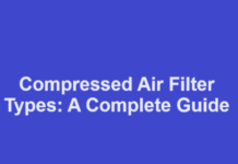 Compressed Air Filter Types: A Complete Guide