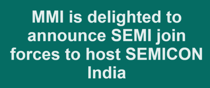 MMI is delighted to announce SEMI join forces to host SEMICON India.