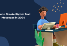 How to Create Stylish Text Messages in 2024
