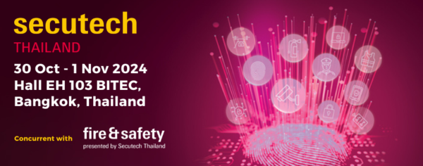 Secutech Thailand 2024 show dates confirmed with strong industry supports