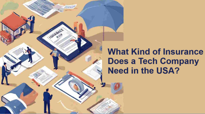 What Kind of Insurance Does a Tech Company Need in the USA? Insurance for Tech Companies in the USA