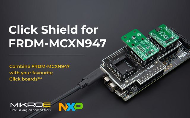 MIKROE Launches Click Shield for NXP’s FRDM-MCXN947: Expand Development Capabilities click shield for FRDM-MCXN947