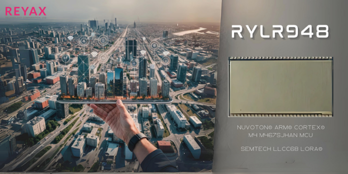 RYLR948 An Advanced LoRa System on Module