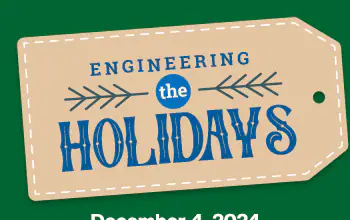 Engineering the Holidays