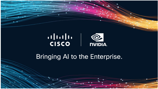 Cisco and NVIDIA Unite to Propel AI into the Enterprise