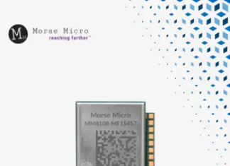 Morse Micro MM8108 Wi-Fi HaLow SoC, Now at Mouser, Delivers Next Generation Wi-Fi HaLow Performance for IoT Applications MM8108 SoC