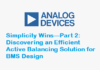 Simplicity Wins—Part 2: Discovering an Efficient Active Balancing Solution for BMS Design Active Balancing Solution for BMS Design