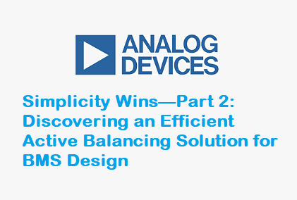 Active Balancing Solution for BMS Design Active Balancing Solution for BMS Design