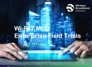 Wi-Fi 7 Phase 2 Trials by WBA Validate Wi-Fi 7 MLO for Enterprise Wi-Fi Reliability, Bandwidth and Performance Wi-Fi 7 Phase 2 Trials