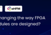 Learn the oHFM Standard: The World’s First Open Standard for FPGA System on Modules oHFM Standard Webinar