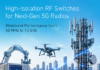 Qorvo RF Switches Simplify 5G Radio Design with New Wideband High-Isolation Family Qorvo RF Switches