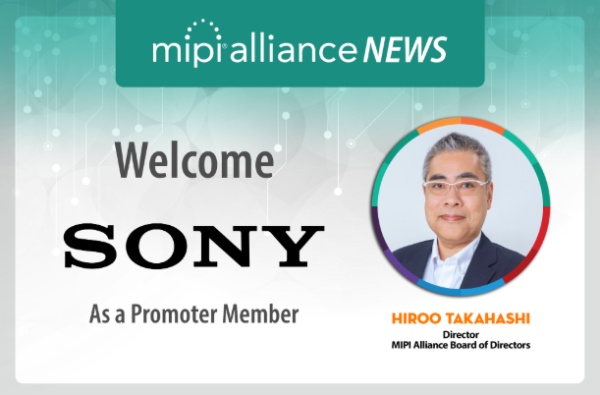 MIPI Alliance Sony Promoter Member MIPI Alliance Sony Promoter Member