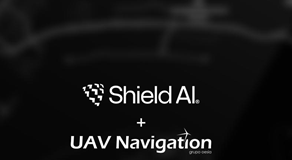 Shield AI UAV Navigation-Grupo Oesía Partnership Boosts Hivemind UAV Autonomy Shield AI UAV Navigation-Grupo Oesía Partnership