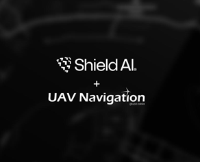 Shield AI + UAV Navigation Press Release-SM-IG Shield AI UAV Navigation-Grupo Oesía Partnership