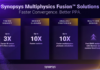 Synopsys Announces Availability of the First Wave of Multiphysics Fusion Solutions Multiphysics Fusion Solutions