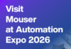 Mouser Automation Expo 2026: Showcasing Advanced Electronics and Industry 4.0 Innovations Mouser Automation Expo 2026