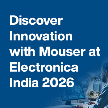Mouser Electronics Electronica India 2026