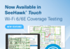 PCTEL adds Wi-Fi 6/6E coverage testing to SeeHawk Touch PCTEL SeeHawk Touch