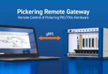 Pickering Interfaces launches Remote Gateway software for remote control of PXI test systems Pickering Remote Gateway